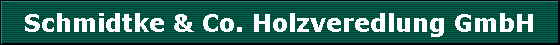 Logo Schmidtke u. Co. Holzveredlung GmbH